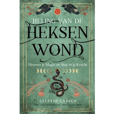 Heling Van De Heksenwond - Celeste Larsen