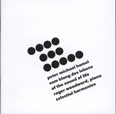 Roger Woodward, Silke Avenhaus - P.M. Hamel: Of The Sound Of Life (CD)