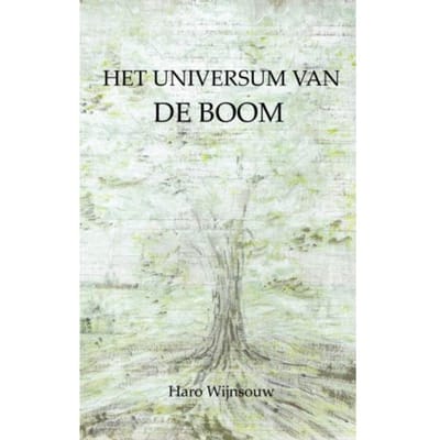 Het Universum Van De Boom - Haro Wijnsouw