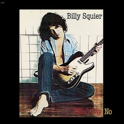 Billy Squier - Don't Say No (LP) (Remastered)