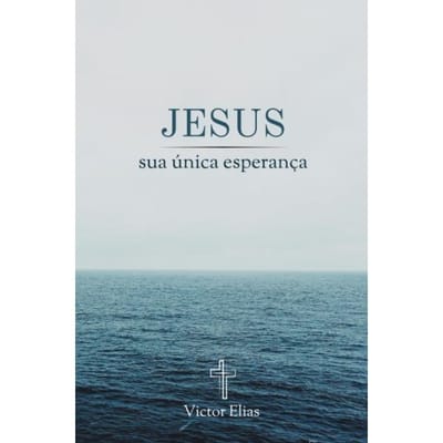 Jesus, Sua - Victor Elias