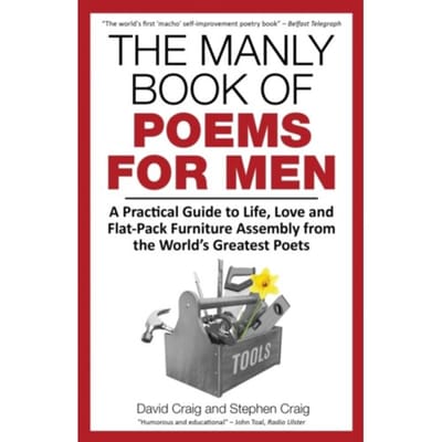 The manly book of poems for men : a practical guide to life, love and flat-pack furniture - David Craig