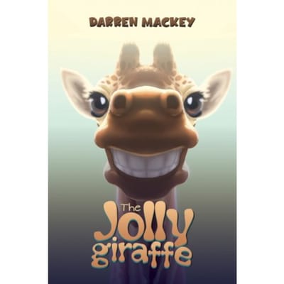 The Jolly Giraffe - Darren Mackey
