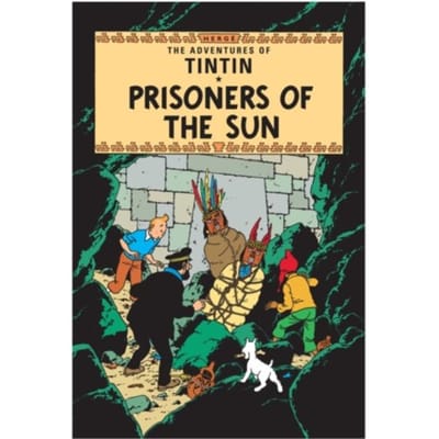 Prisoners Of The Sun - The Adventures Of Tintin - Herge