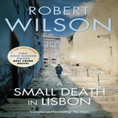 Une Petite Mort à Lisbonne par Robert Wilson Livre de poche 9780007322152