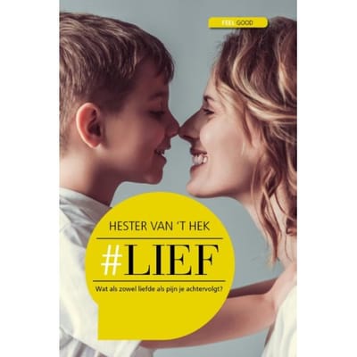 #lief - Hester Van ‘t Hek