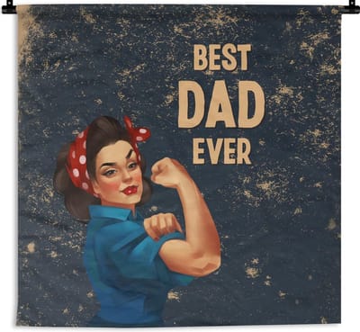 Wandkleed - Wanddoek - Vaderdag - Best dad ever - Spreuken - Quotes - 150x150 cm - Wandtapijt - Vaderdag cadeautje - Cadeau voor vader en papa