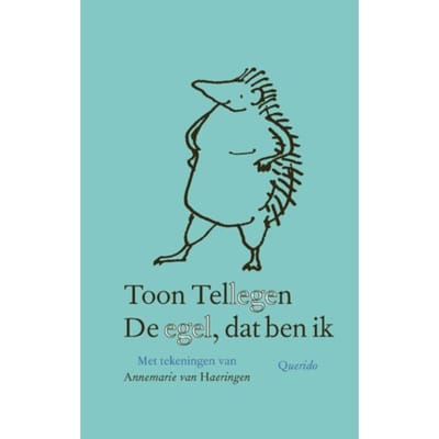 De Egel, Dat Ben Ik - Toon Tellegen