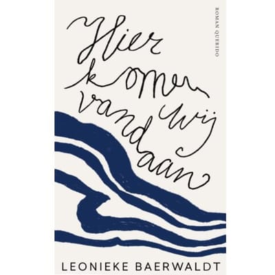 Hier Komen Wij Vandaan - Leonieke Baerwaldt