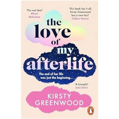 De Liefde van Mijn Hiernamaals door Kirsty Greenwood Paperback Boek 9781804949115