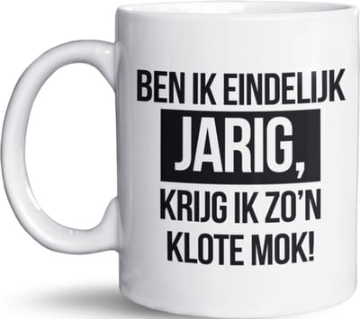 NietMokken.nl - Grappige verjaardag mok - "Ben ik eindelijk jarig, krijg ik zo’n klote mok!" - Hilarisch verjaardagscadeau voor hem of haar - Keramische tas - Beker 325ml