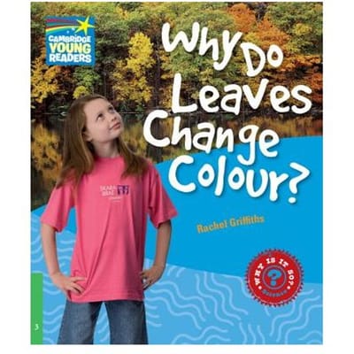 Why Do Leaves Change Colour? Level 3 Factbook - Rachel Griffiths