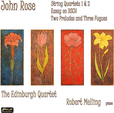 Robert Melling & Edinburgh Quartet - Rose: String Quartets 1 & 2/ Essay on DSCH/Two Preludes And Three Fugues (CD)