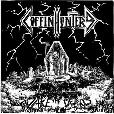 Coffin Hunters - Wake The Dead (CD)