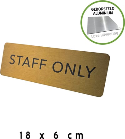 Deurbordje Dibond geborsteld | "Staff only" | 18 x 6 cm | Luxe editie | Blinkend metaal | Goudkleurig | Geen toegang | Enkel personeel | Geen ingang voor onbevoegden | Deurbord | Pictogram | Medewerker | 1 stuk