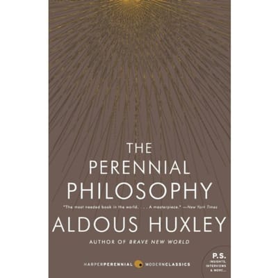 The Perennial Philosophy - Aldous Huxley