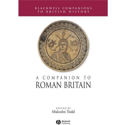 A Companion To Roman Britain - Malcolm Todd