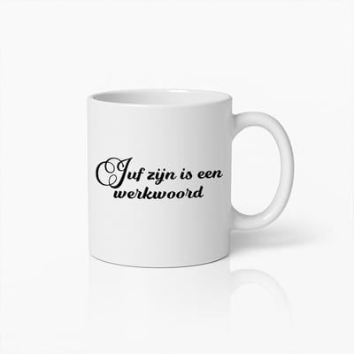 Witte Koffiemok met Nederlandse Tekst 'Juf Zijn Is Een Werkwoord' – Perfect Cadeau voor Leraren en Onderwijzers