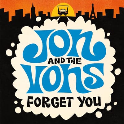 Jon & The Vons - Forget You (7" Single)