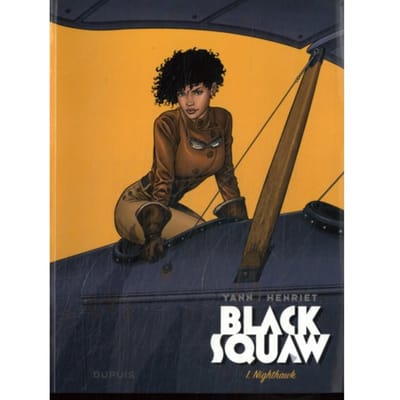 The Nighthawk - Black Squaw - Yann