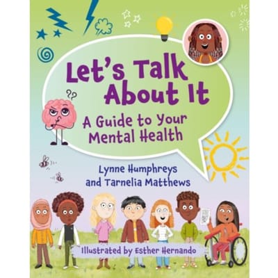 Reading Planet Ks2: Let's Talk About It - A Guide To Your Mental Health - Earth/Grey - Reading - Lynne Humphreys