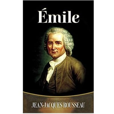 Emile - Jean-Jacques Rousseau