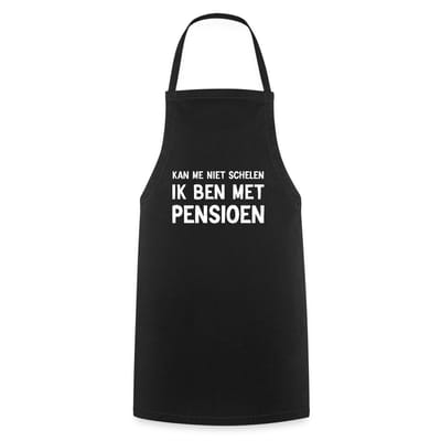 Kan Me Niet Schelen Ik Ben Met Pensioen Keukenschort