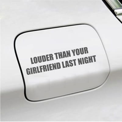 Bumpersticker - Louder Than Your Girlfriend Last Night - 3,5 X 15,2 - Antraciet