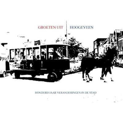 Groeten Uit Hoogeveen - Ronald Wilfred Jansen