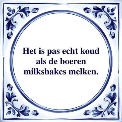 Spreuk Tegel - Boeren Milkshakes Melken - Tegeltjeswijsheid - Kado