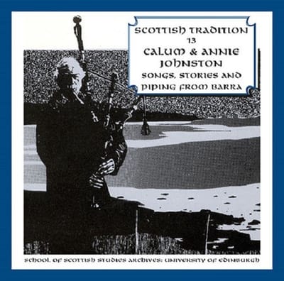 Calum Johnston, Annie Johnston - Songs, Stories And Piping From Barra (2 CD)