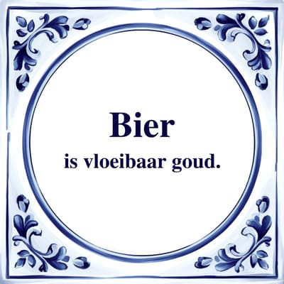 Spreuk Tegel - Bier is Vloeibaar Goud - Tegeltjeswijsheid - Kado