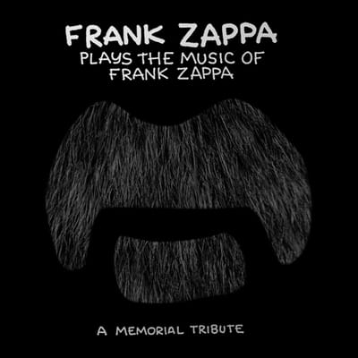Plays The Music Of Frank Zappa - The Mothers Frank Zappa