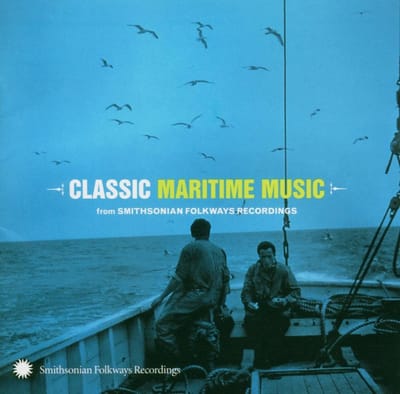 Various Artists - Classic Maritime Music (From Smithsonian Folkways Recordings) (CD)