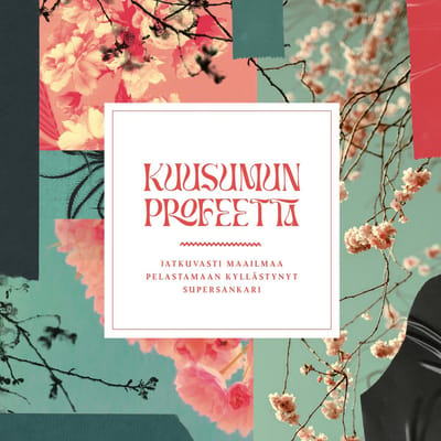 Kuusumun Profeetta - Jatkuvasti Maailmaa Pelastamaan Kyllästynyt Supersankari (CD)