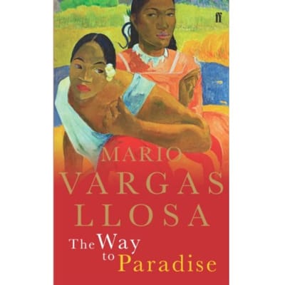 The Way To Paradise - Mario Vargas Llosa
