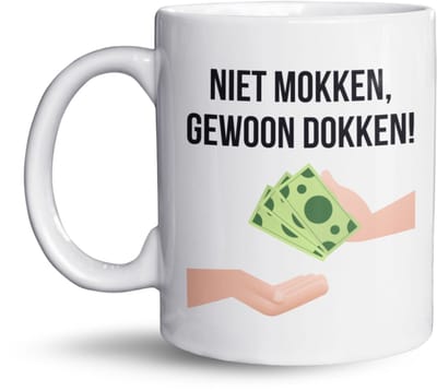 NietMokken.nl – Niet Mokken, Gewoon Dokken Mok – Grappige Geld Cadeau Mok – 325ml – Vaatwasser- en Magnetronbestendig - Keramische tas 11oz