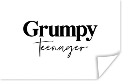 Poster Kinderen - Spreuken - Zwart - Wit - Quotes - Grumpy teenager - 180x120 cm XXL