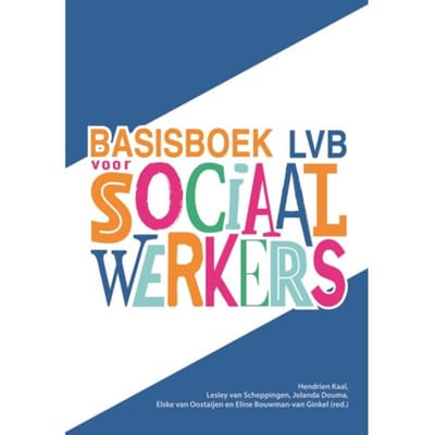Basisboek Lvb Voor Sociaal Werkers - Hendrien Kaal