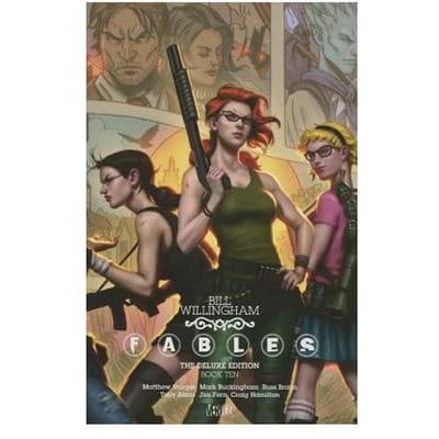 Fables The Deluxe Edition Book Ten - Bill Willingham