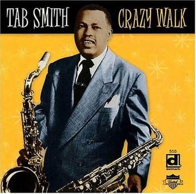 Tab Smith - Crazy Walk (CD)