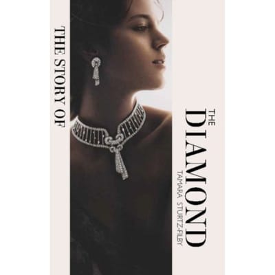 The Story Of The Diamond - Tamara Sturtz-Filby