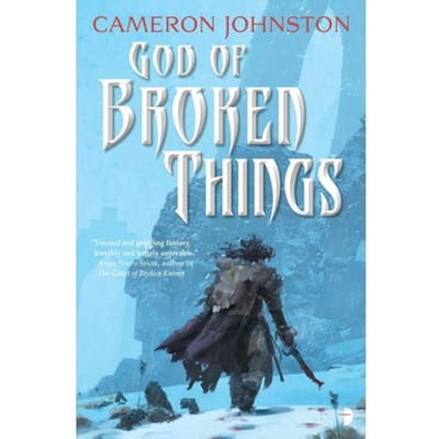 God Of Broken Things - The Age Of Tyranny - Cameron Johnston