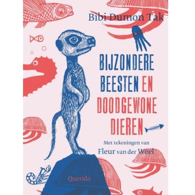 Bijzondere Beesten En Doodgewone Dieren - Bibi Dumon Tak
