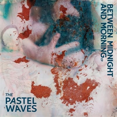 Pastel Waves - Between Midnight And Morning (12" Single)