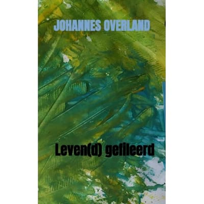 Leven(D) Gefileerd - Johannes Overland