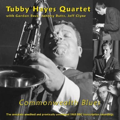 CD TUBBY HAYES - Commonwealth Blues AL10162 Art Of Life Rec 2005 Europa Jazz Gebruikt gray