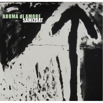 Aroma Di Amore - Samizdat (CD)