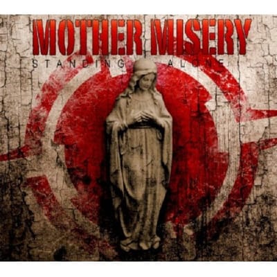 Standing Alone - Mother Misery