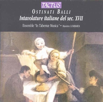 In Tabernae Musica, Massimo Lombardi - Ostinati Balli: Intavolature Italiane Del XVII Secolo (CD)